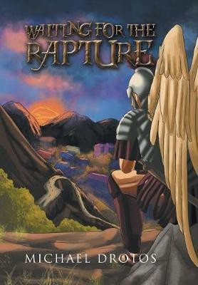 Waiting for the Rapture(English, Hardcover, Drotos Michael)