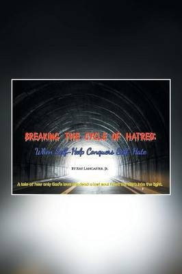 Breaking the Cycle of Hatred(English, Paperback, Lancaster Ray Jr)