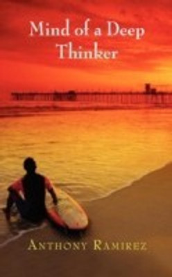Mind of a Deep Thinker(English, Paperback, Ramirez Anthony)