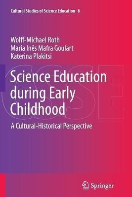 Science Education during Early Childhood(English, Paperback, Roth Wolff-Michael)