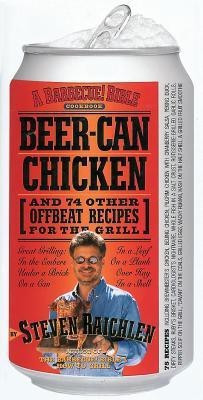 Beer-Can Chicken(English, Paperback, Raichlen Steven)