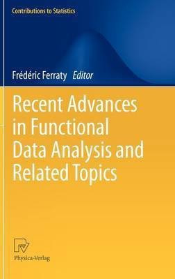 Recent Advances in Functional Data Analysis and Related Topics(English, Hardcover, unknown)