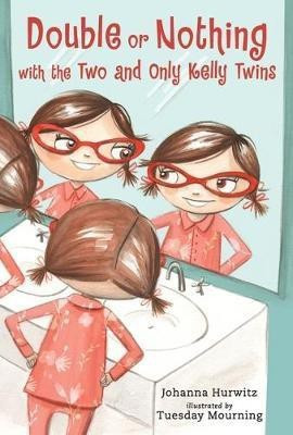 Double or Nothing with the Two and Only Kelly Twins(English, Hardcover, Hurwitz Johanna)