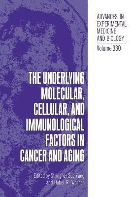 The Underlying Molecular, Cellular and Immunological Factors in Cancer and Aging(English, Paperback, unknown)