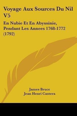 Voyage Aux Sources Du Nil V5(English, Paperback, Bruce James)