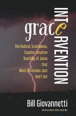 Grace Intervention(English, Paperback, Giovannetti Bill)