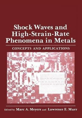 Shock Waves and High-Strain-Rate Phenomena in Metals(English, Paperback, unknown)