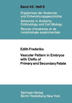 Vascular Pattern in Embryos with Clefts of Primary and Secondary Palate(English, Paperback, Frederiks E.)