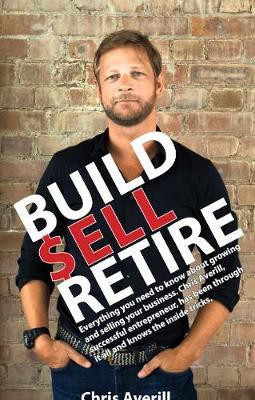 Build Sell Retire(English, Paperback, Averill Chris)