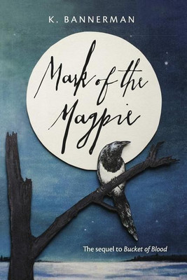 Mark of the Magpie(English, Paperback, Bannerman K)
