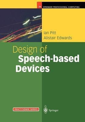 Design of Speech-based Devices(English, Paperback, Pitt Ian)