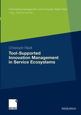 Tool-Supported Innovation Management in Service Ecosystems(English, Paperback, Riedl Christoph)