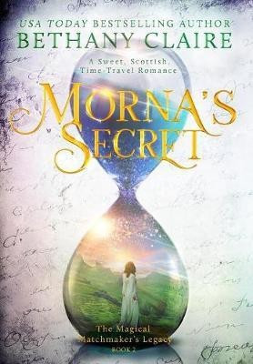 Morna's Secret(English, Hardcover, Claire Bethany)