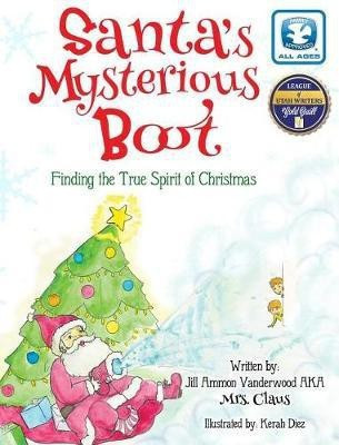 Santa's Mysterious Boot(English, Hardcover, Vanderwood Jill Ammon)