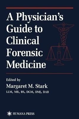 A Physician's Guide to Clinical Forensic Medicine(English, Paperback, unknown)