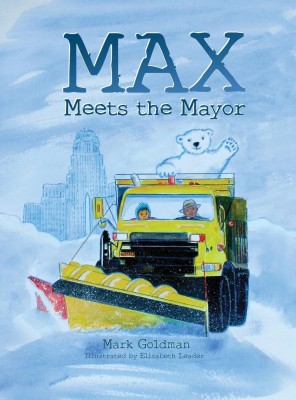 Max Meets the Mayor(English, Hardcover, Goldman Mark)