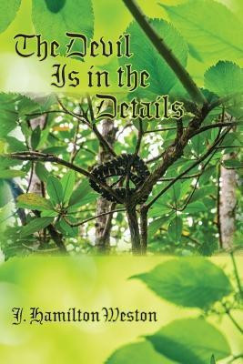 The Devil Is in the Details(English, Paperback, Weston J Hamilton)