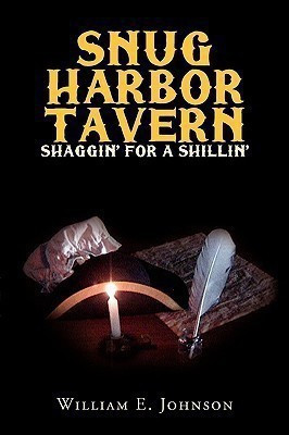 Snug Harbor Tavern(English, Paperback, Johnson William E)