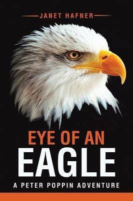 Eye of an Eagle(English, Paperback, Hafner Janet)