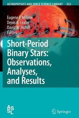Short-Period Binary Stars: Observations, Analyses, and Results(English, Paperback, unknown)