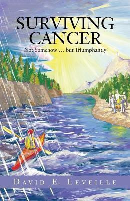 Surviving Cancer(English, Paperback, Leveille David E)