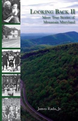 Looking Back II(English, Paperback, Rada James Jr)