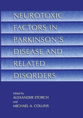 Neurotoxic Factors in Parkinson's Disease and Related Disorders(English, Paperback, unknown)