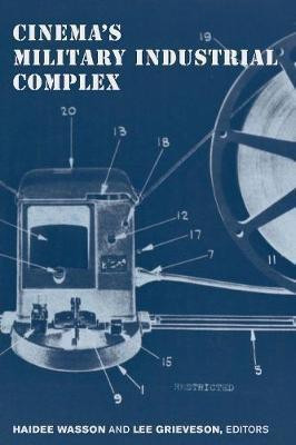 Cinema's Military Industrial Complex(English, Hardcover, unknown)
