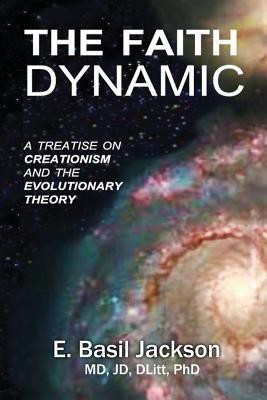 The Faith Dynamic(English, Paperback, Jackson E Basil)