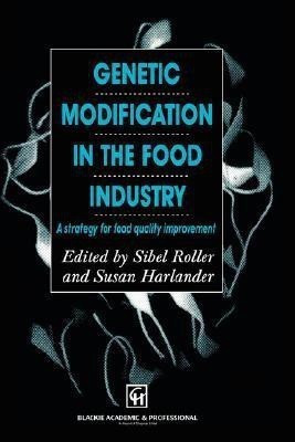 Genetic Modification in the Food Industry(English, Hardcover, Harlander Susan)