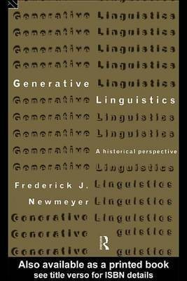 Generative Linguistics(English, Electronic book text, Professor Emeritus Newmeyer Frederick J)