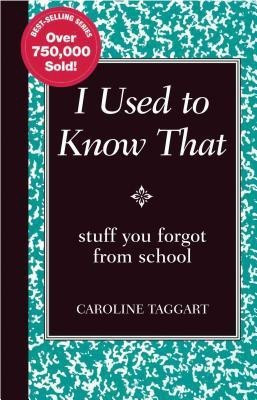 I Used to Know That(English, Hardcover, Taggart Caroline)