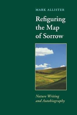 Refiguring the Map of Sorrow(English, Paperback, unknown)