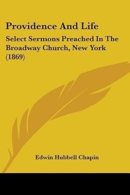 Providence And Life(English, Paperback, Chapin Edwin Hubbell)
