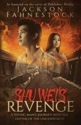 Shu Wei's Revenge(English, Paperback, Fahnestock Jackson Hill)