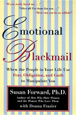 Emotional Blackmail(English, Paperback, Forward Susan)