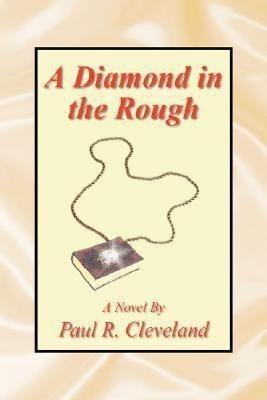 A Diamond in the Rough(English, Paperback, Cleveland Paul R)