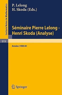 Seminaire Pierre Lelong - Henri Skoda (Analyse) Annees 1980/81.(French, Paperback, unknown)