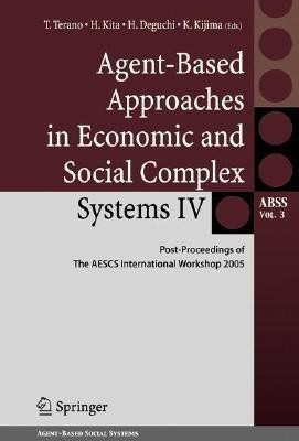 Agent-Based Approaches in Economic and Social Complex Systems IV(English, Hardcover, unknown)