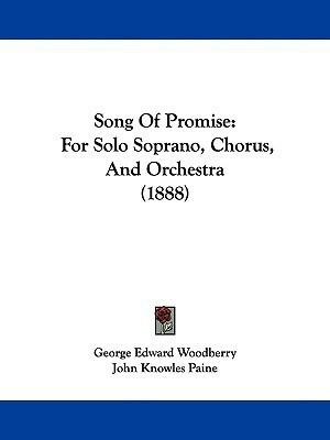 Song Of Promise(English, Paperback, Woodberry George Edward)