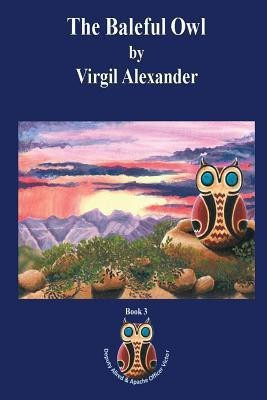 The Baleful Owl(English, Paperback, Alexander Virgil)