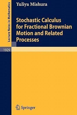 Stochastic Calculus for Fractional Brownian Motion and Related Processes(English, Paperback, Mishura Yuliya)