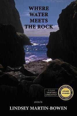 Where Water Meets the Rock(English, Paperback, Martin-Bowen Lindsey)