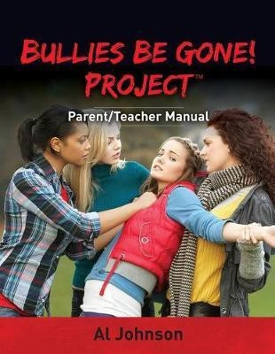 Bullies Be Gone! Project(English, Paperback, Johnson Al)