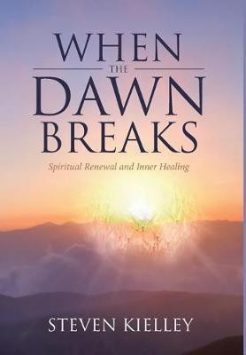 When The Dawn Breaks(English, Hardcover, Kielley Steven)