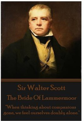The Bride Of Lammermoor(English, Paperback, Scott Walter)
