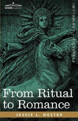 From Ritual to Romance(English, Hardcover, Weston James L)