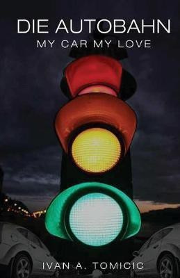 Die Autobahn(English, Paperback, Tomicic Ivan a)