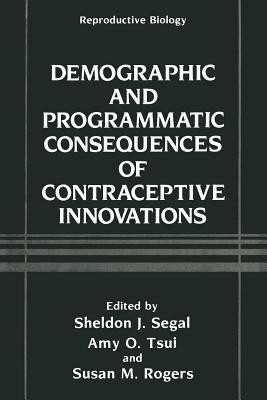Demographic and Programmatic Consequences of Contraceptive Innovations(English, Paperback, unknown)