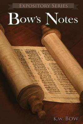 Bow's Notes(English, Paperback, Bow Kenneth W)